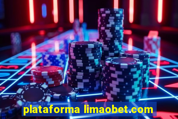 plataforma limaobet.com