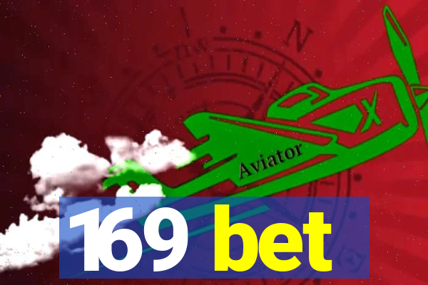 169 bet