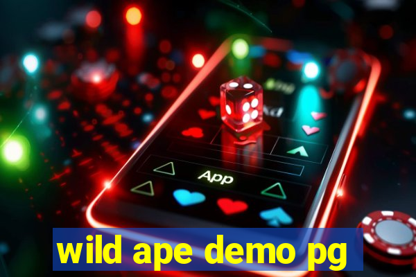 wild ape demo pg