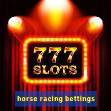 horse racing bettings