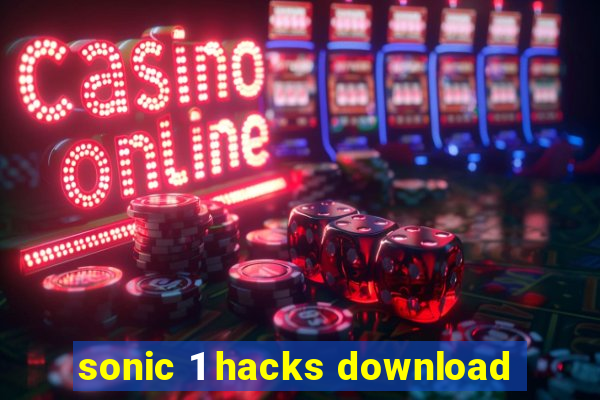 sonic 1 hacks download