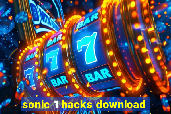 sonic 1 hacks download