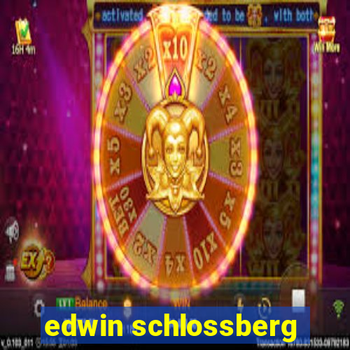 edwin schlossberg