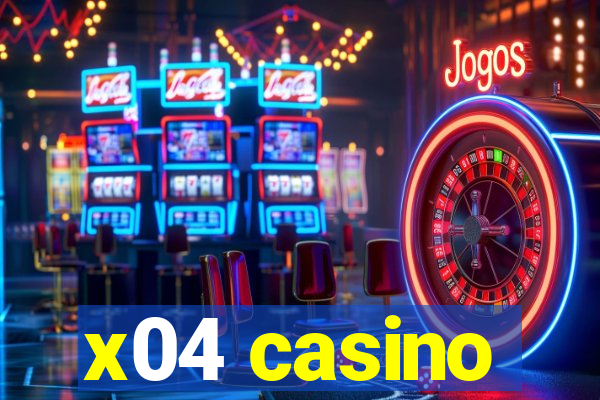 x04 casino