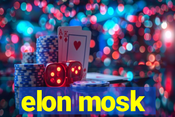 elon mosk