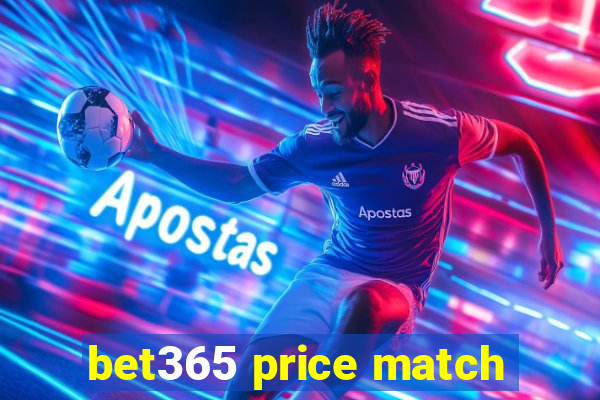 bet365 price match