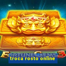 troca rosto online