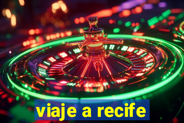 viaje a recife