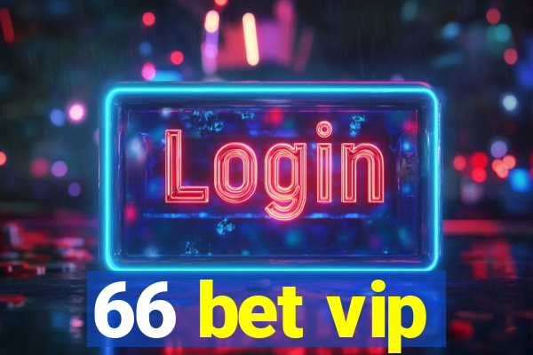 66 bet vip