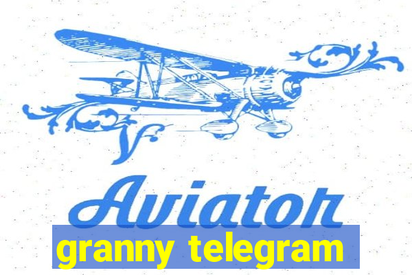 granny telegram