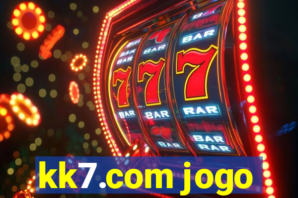 kk7.com jogo