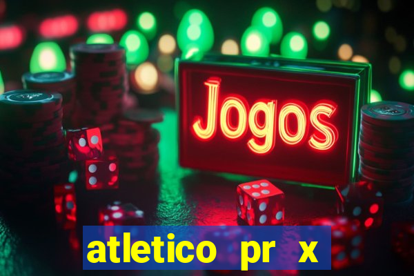 atletico pr x atletico go