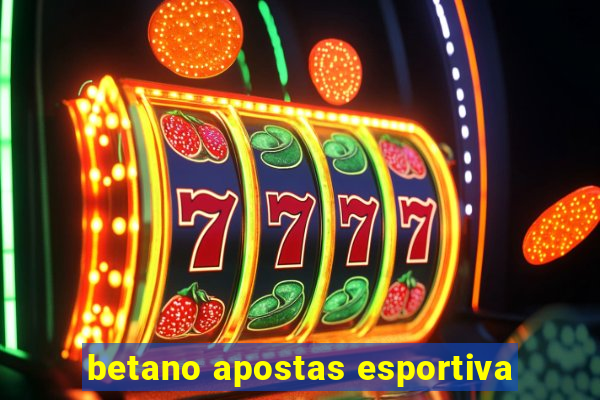 betano apostas esportiva