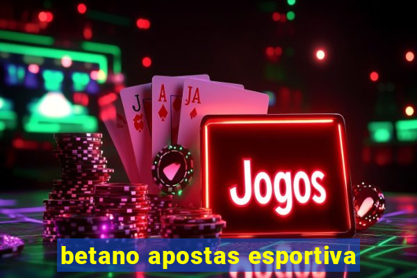 betano apostas esportiva