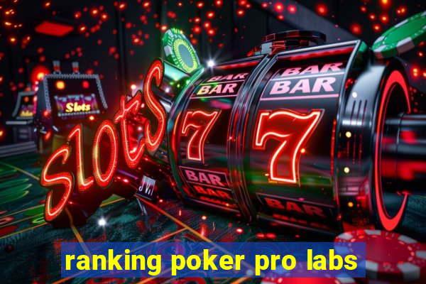 ranking poker pro labs