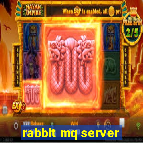 rabbit mq server