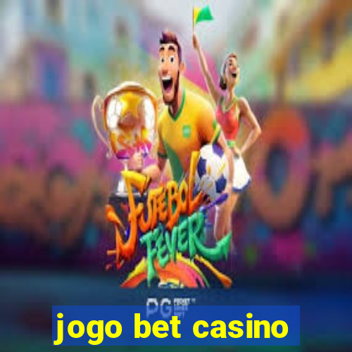 jogo bet casino