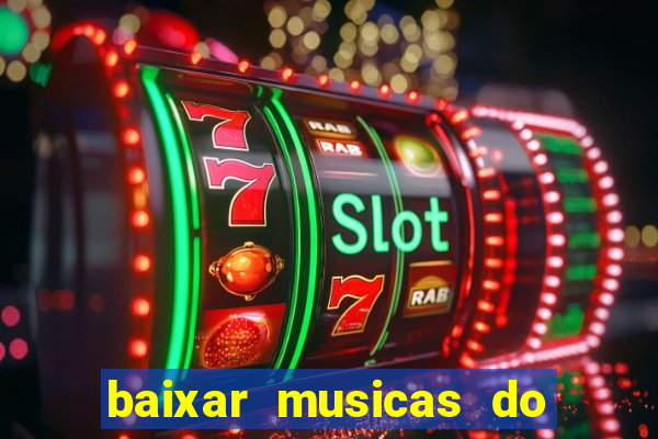 baixar musicas do roberto carlos