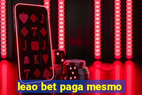 leao bet paga mesmo