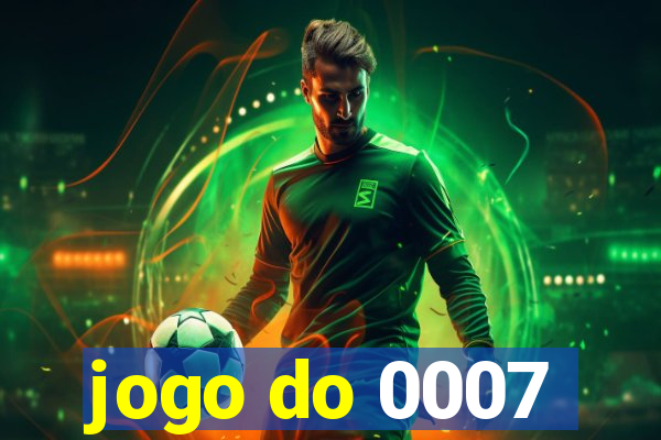 jogo do 0007