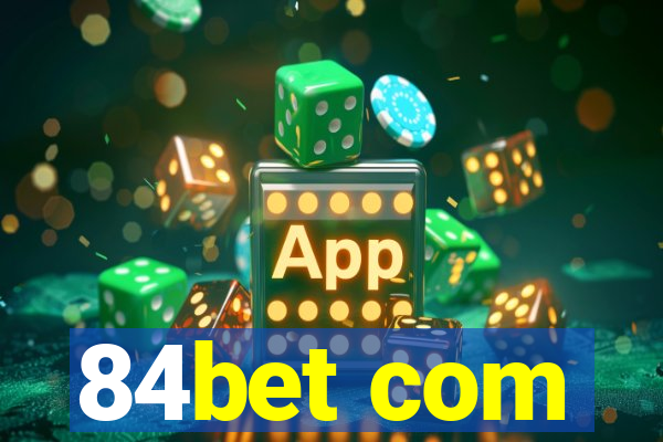 84bet com