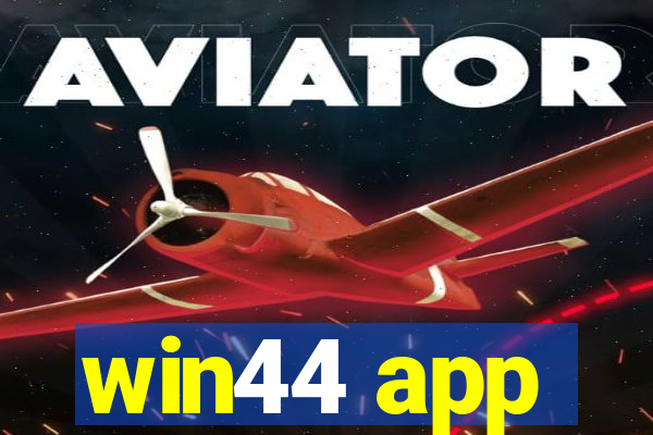 win44 app