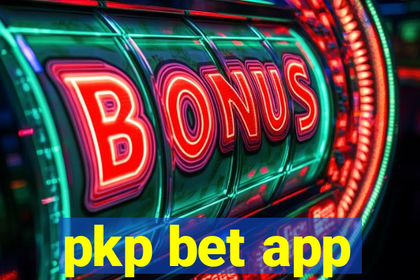 pkp bet app