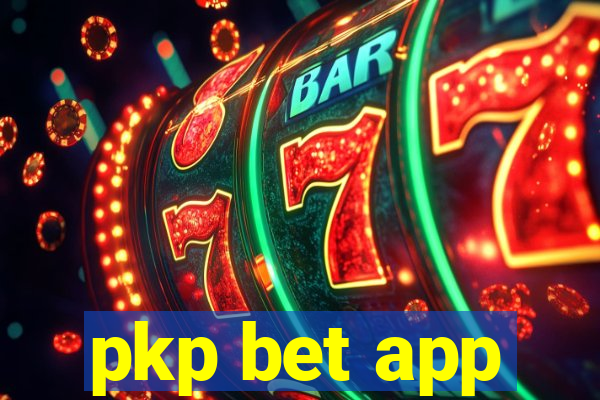 pkp bet app