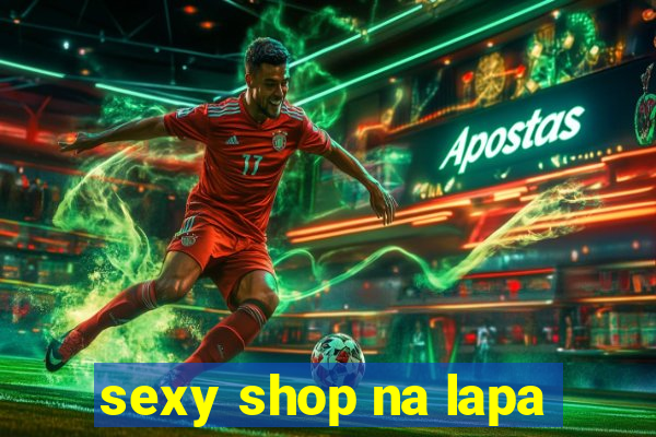 sexy shop na lapa