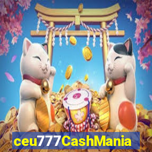 ceu777CashMania