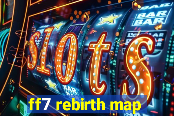 ff7 rebirth map