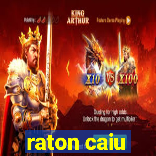 raton caiu