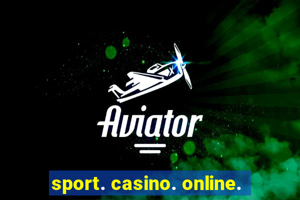 sport. casino. online.