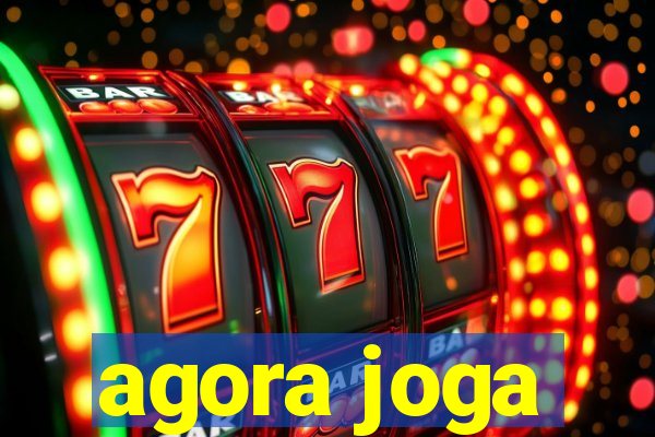 agora joga