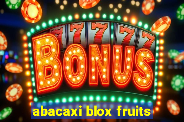 abacaxi blox fruits