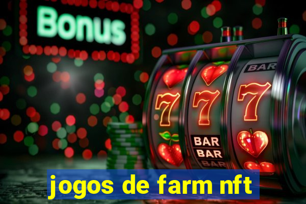 jogos de farm nft