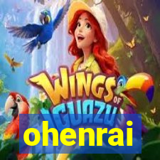 ohenrai