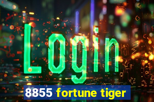 8855 fortune tiger