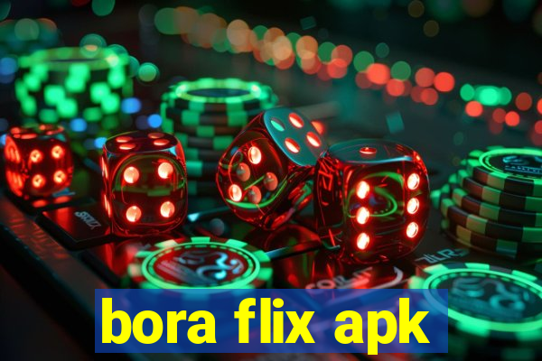 bora flix apk