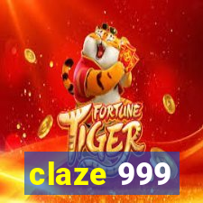 claze 999