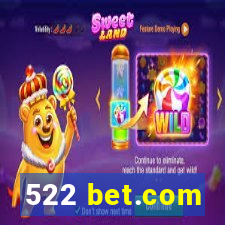 522 bet.com