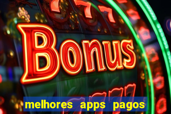 melhores apps pagos play store