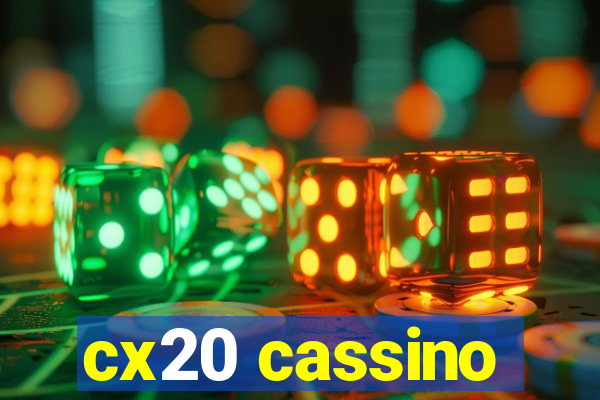 cx20 cassino