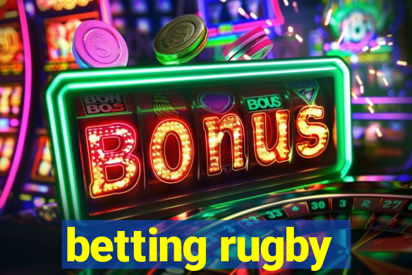 betting rugby