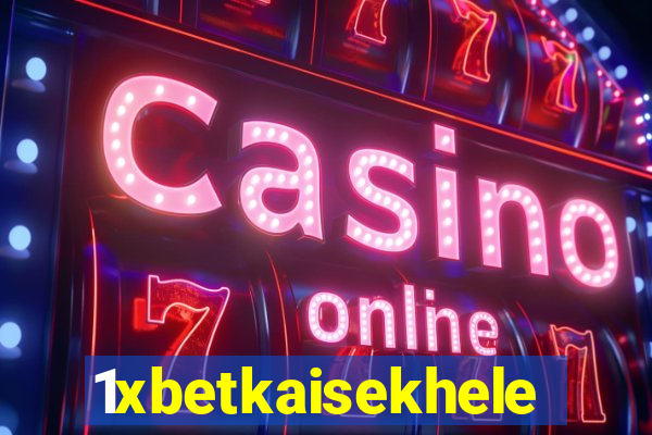 1xbetkaisekhele