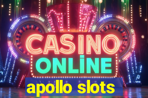 apollo slots