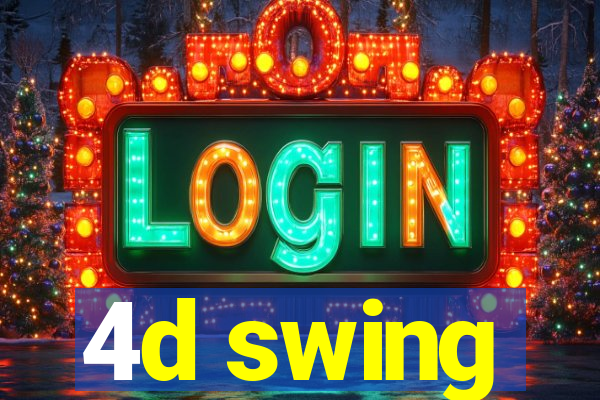 4d swing