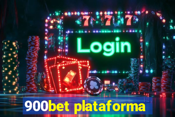 900bet plataforma