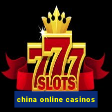 china online casinos