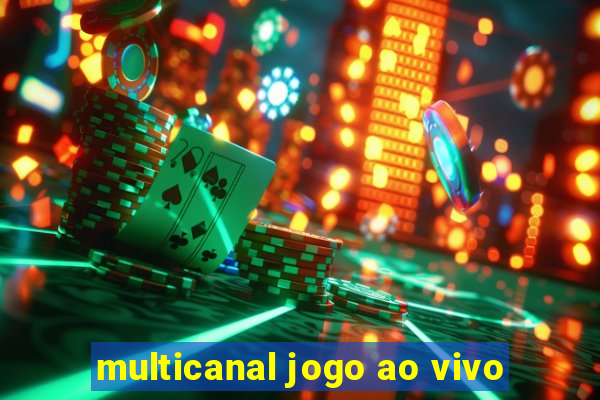 multicanal jogo ao vivo